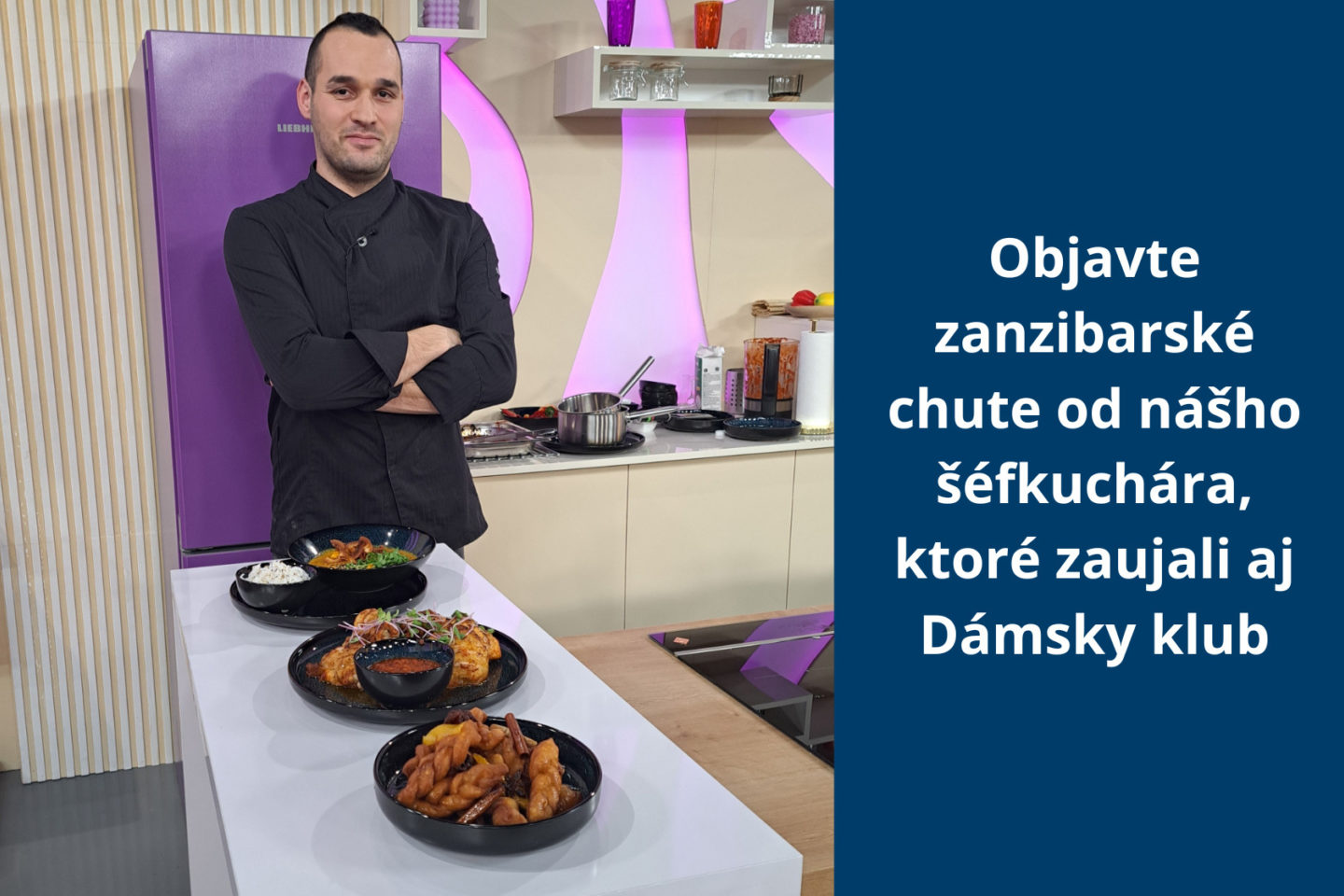 Uvarte si zanzibarské jedlá podľa nášho šéfuchára